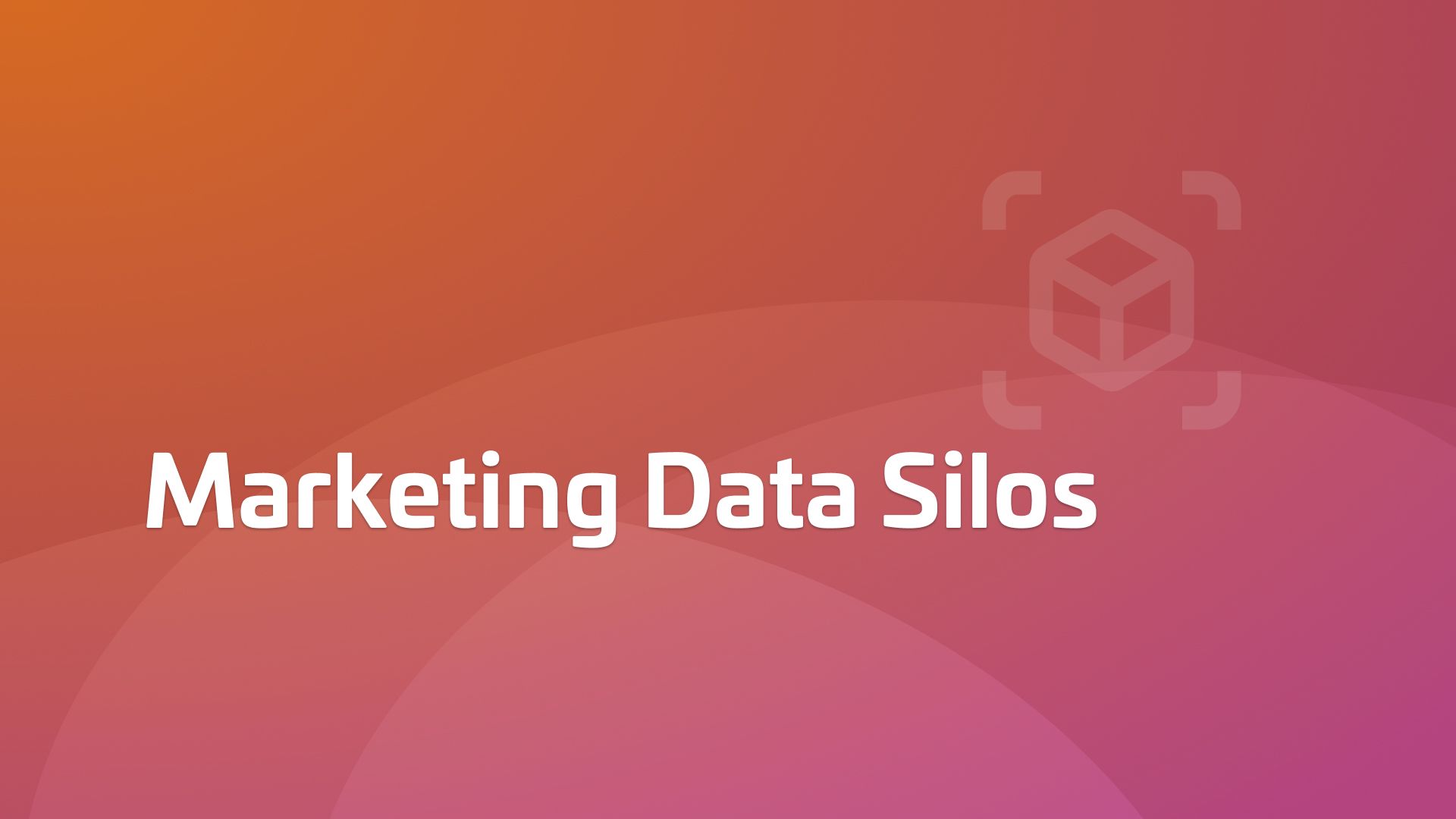 How to Break Down Marketing Data Silos And Come Out Ahead Woopra